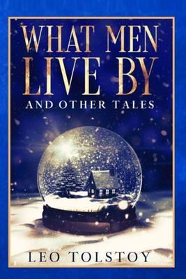 Produktbild: What Men Live By and Other Tales