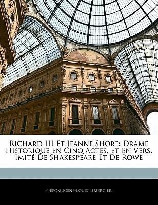 Produktbild: Lemercier, N: Fre-Richard Iii Et Jeanne Shor