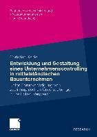 Produktbild: Entwicklung und Gestaltung eines Unternehmenscontrolling in mittelst&auml;ndischen Bauunternehmen
