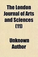Produktbild: The London Journal of Arts and Sciences (Volume 11)