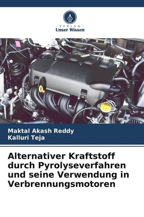 Produktbild: Alternativer Kraftstoff durch Pyrolyseverfahren und seine Verwendung in Verbrennungsmotoren