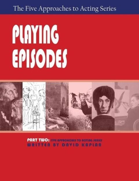 Produktbild: Playing Episodes, Part Two of The Five Approaches of Acting Series