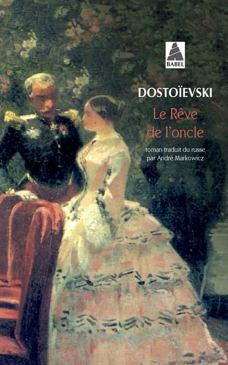 Produktbild: Le r&ecirc;ve de l'oncle : extrait des annales mordassoviennes