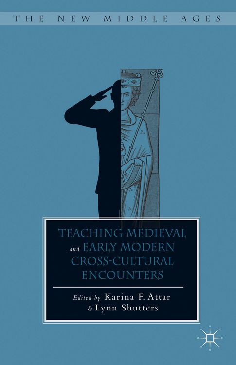 Produktbild: Teaching Medieval and Early Modern Cross-Cultural Encounters