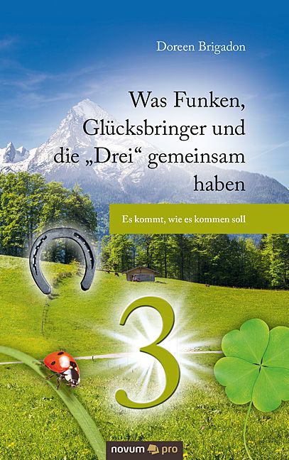 Produktbild: Was Funken, Gl&uuml;cksbringer und die "Drei" gemeinsam haben