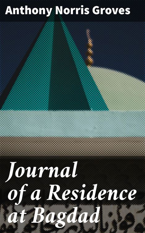 Produktbild: Journal of a Residence at Bagdad