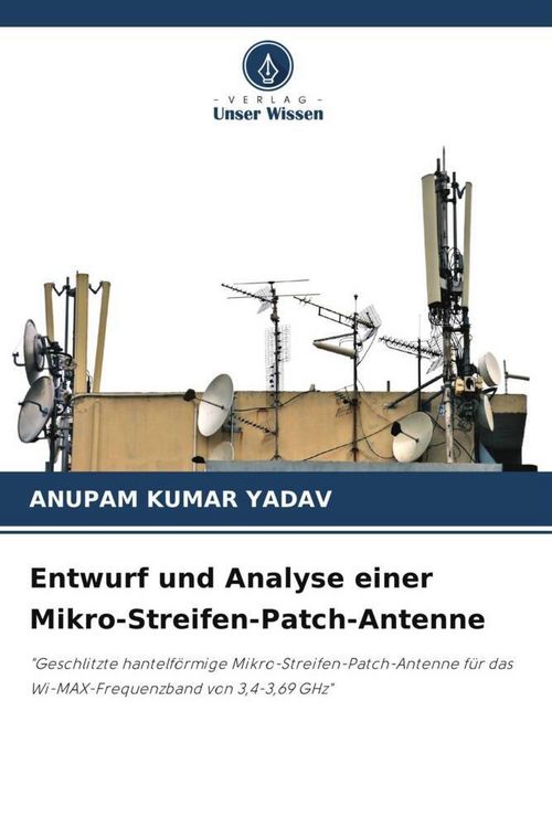 Produktbild: Entwurf und Analyse einer Mikro-Streifen-Patch-Antenne