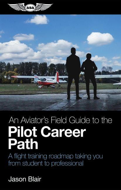 Produktbild: An Aviator's Field Guide to the Pilot Career Path
