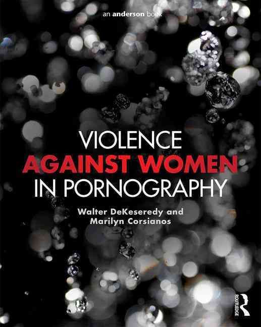 Produktbild: DeKeseredy, W: Violence against Women in Pornography