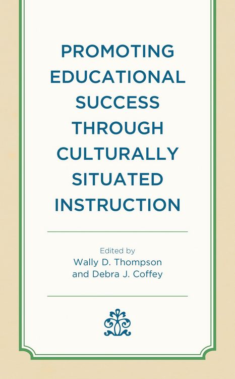 Produktbild: Promoting Educational Success through Culturally Situated Instruction