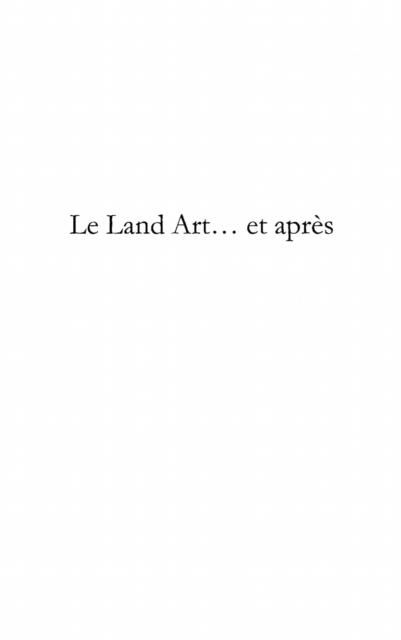 Produktbild: Le Land Art... et apres