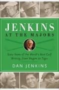 Produktbild: Jenkins at the Majors: Sixty Years of the World's Best Golf Writing, from Hogan to Tiger