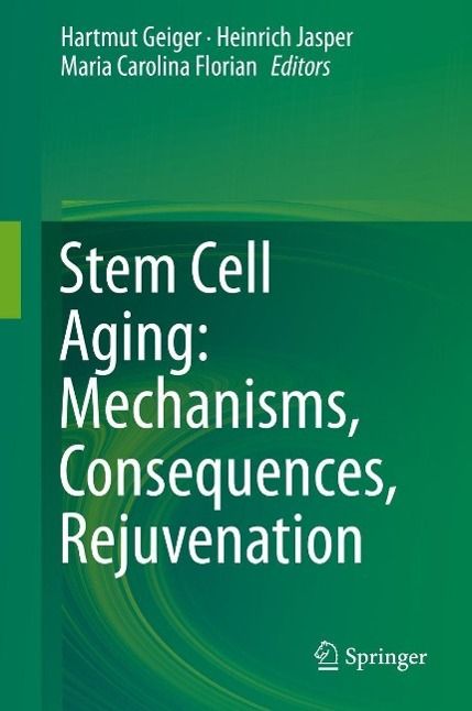 Produktbild: Stem Cell Aging: Mechanisms, Consequences, Rejuvenation