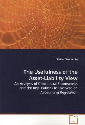 Produktbild: Kvifte, S: The Usefulness of the Asset-Liability View
