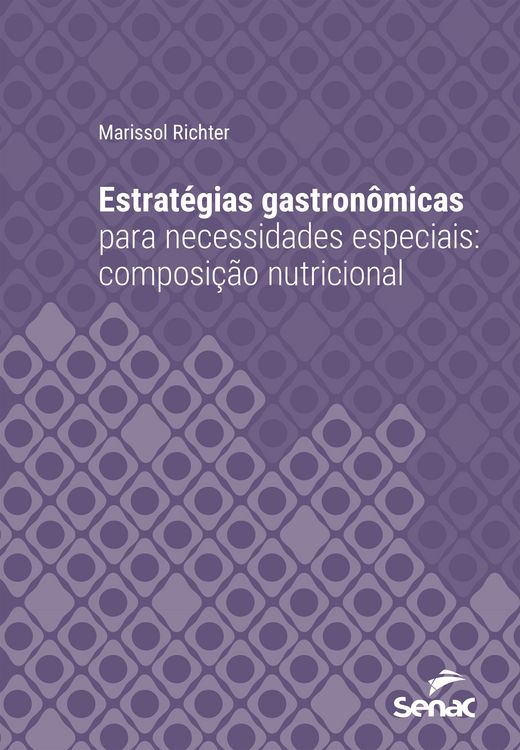 Produktbild: Estrat&eacute;gias gastron&ocirc;micas para necessidades especiais: composi&ccedil;&atilde;o nutricional