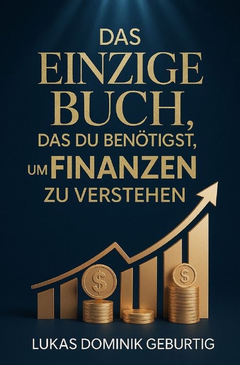 Produktbild: Das einzige Buch, das du ben&ouml;tigst, um Finanzen zu verstehen