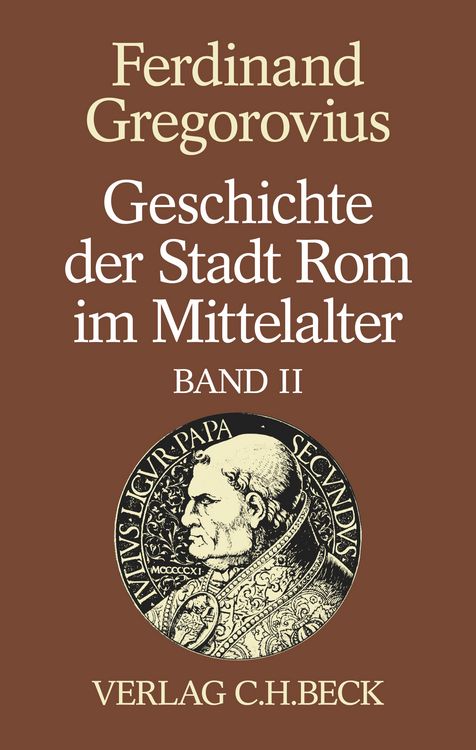 Produktbild: Geschichte der Stadt Rom im Mittelalter Band 2: Siebentes bis zw&ouml;lftes Buch