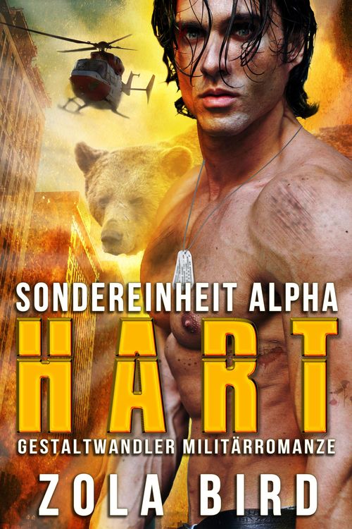 Produktbild: Sondereinheit Alpha - HART: Gestaltwandler Milit&auml;rromanze (B&auml;renwandler Military Romance Deutsch, #1)