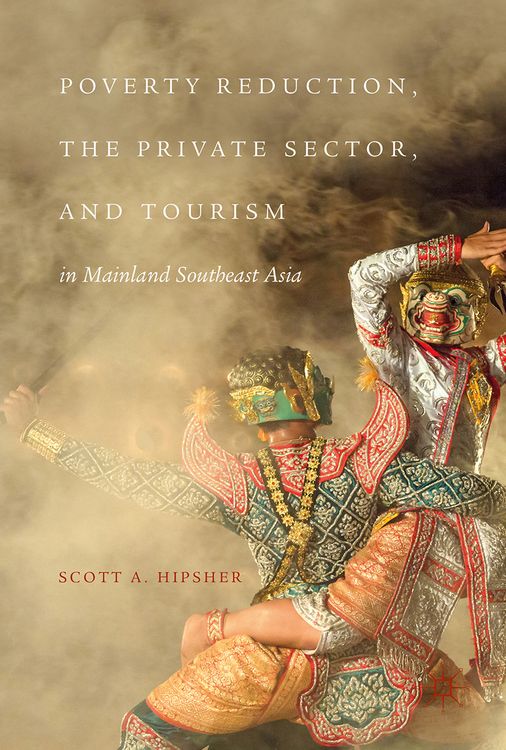 Produktbild: Poverty Reduction, the Private Sector, and Tourism in Mainland Southeast Asia