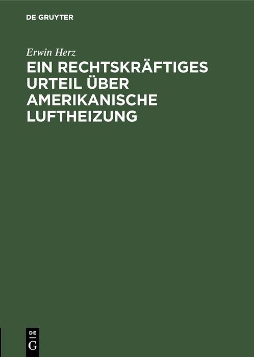 Produktbild: Ein rechtskr&auml;ftiges Urteil &uuml;ber Amerikanische Luftheizung