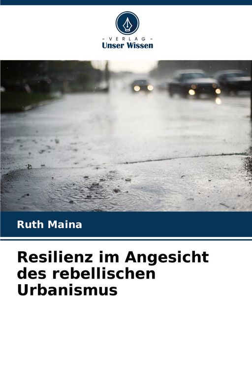 Produktbild: Resilienz im Angesicht des rebellischen Urbanismus