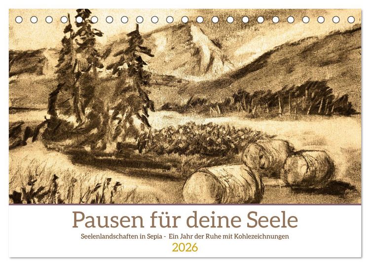 Produktbild: Pausen f&uuml;r deine Seele - Seelenlandschaften in Sepia - Ein Jahr der Ruhe mit Kohlezeichnungen (Tischkalender 2026 DIN A5 quer), CALVENDO Monatskalender