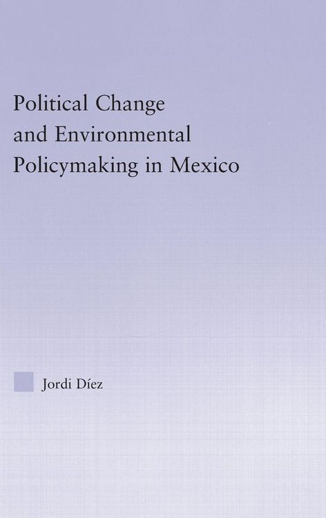 Produktbild: Political Change and Environmental Policymaking in Mexico