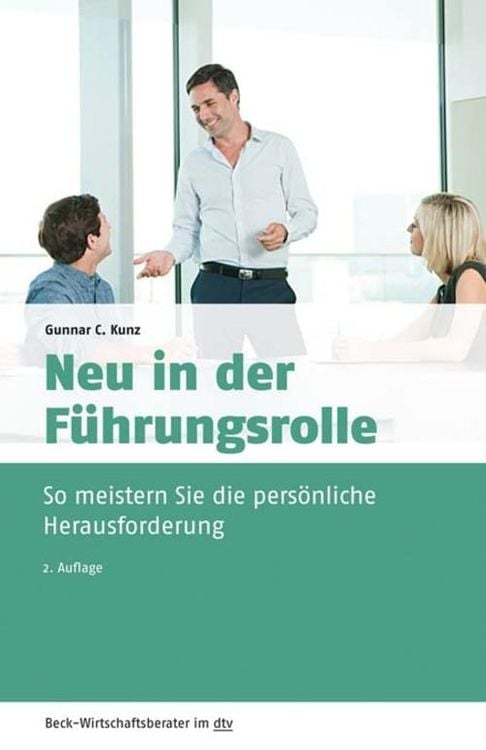 Bild vom Artikel Neu in der Führungsrolle vom Autor Gunnar C. Kunz
