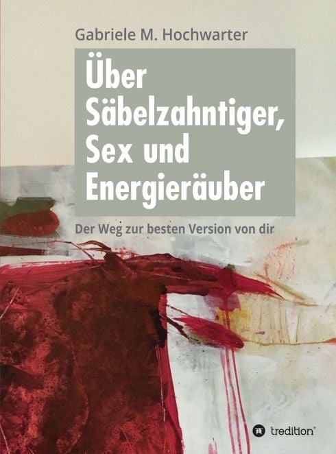 Produktbild: &Uuml;ber S&auml;belzahntiger, Sex und Energier&auml;uber