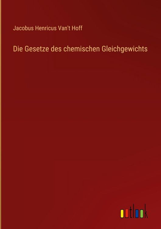 Produktbild: Die Gesetze des chemischen Gleichgewichts