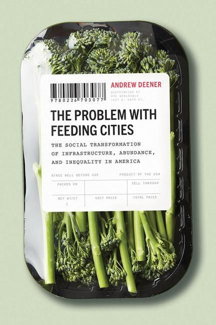 Produktbild: Deener, A: The Problem with Feeding Cities