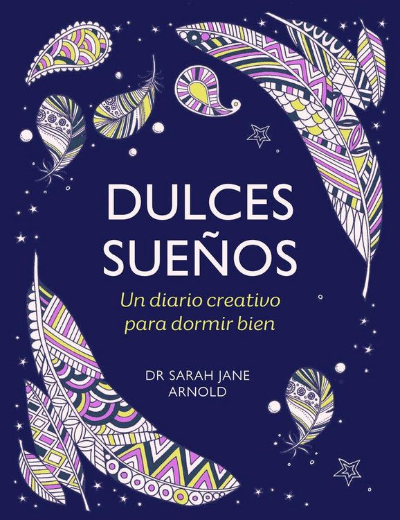 Produktbild: Dulces Sue&ntilde;os: Un Diario Creativo Para Dormir Bien / The Can't Sleep Colouring Journal