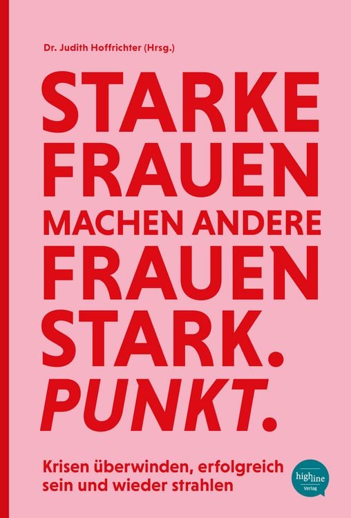 Produktbild: Starke Frauen machen andere Frauen stark. Punkt.