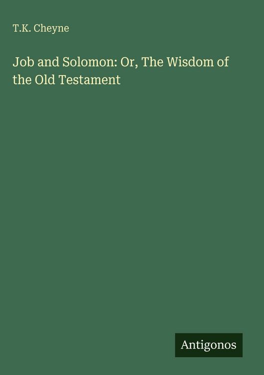 Produktbild: Job and Solomon: Or, The Wisdom of the Old Testament