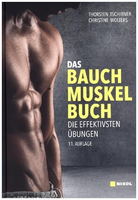 Das Bauchmuskelbuch:Mehr Muskeln - weniger Fett