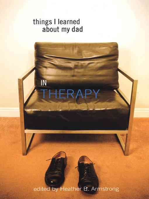 Produktbild: Things I Learned about My Dad (in Therapy): Essays