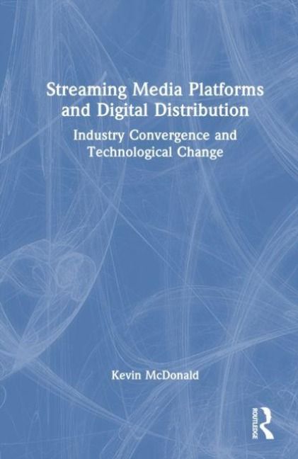 Produktbild: Streaming Media Platforms and Digital Distribution