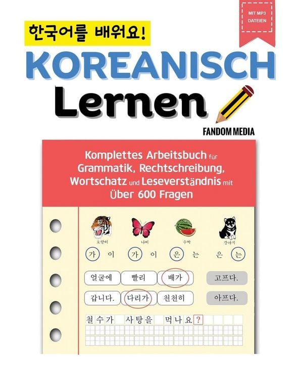 Produktbild: Koreanisch Lernen - Komplettes Arbeitsbuch f&uuml;r Grammatik, Rechtschreibung, Wortschatz und Leseverst&auml;ndnis mit &uuml;ber 600 Fragen