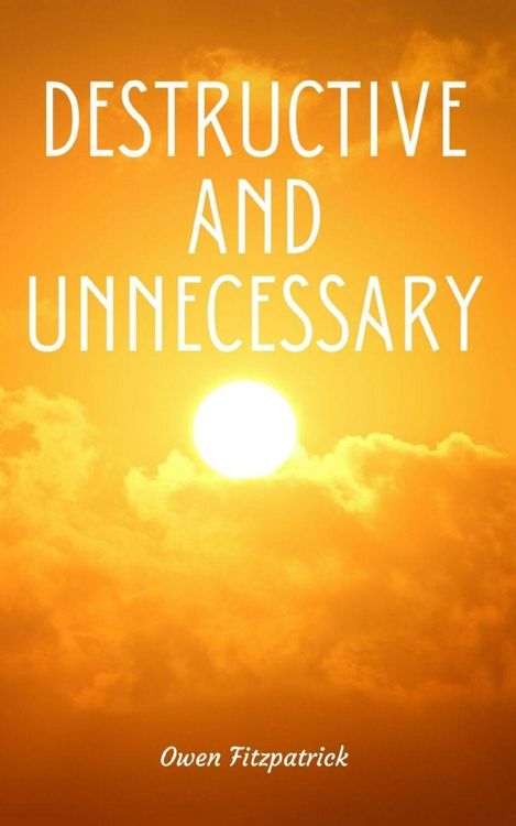 Produktbild: Destructive and Unnecessary
