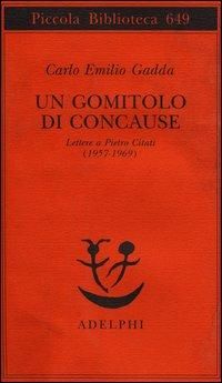 Produktbild: Un gomitolo di concause. Lettere a Pietro Citati (1957-1969)