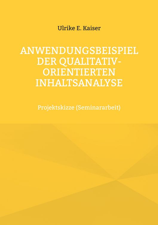Produktbild: Anwendungsbeispiel der qualitativ-orientierten Inhaltsanalyse