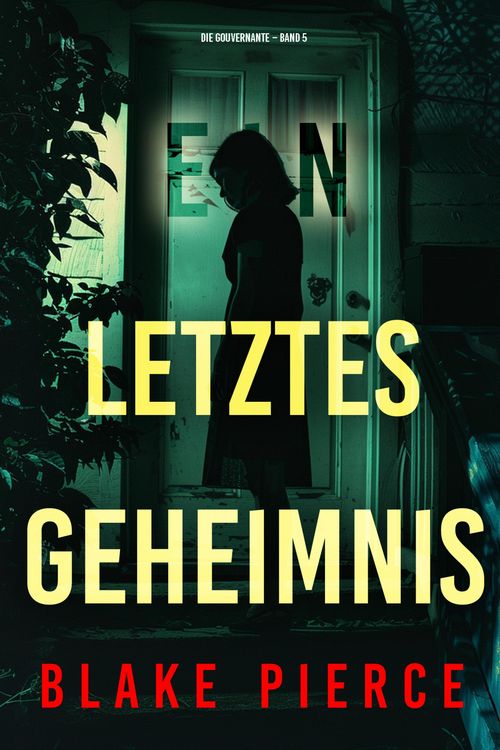 Produktbild: Ein letztes Geheimnis (Die Gouvernante - Band 5)