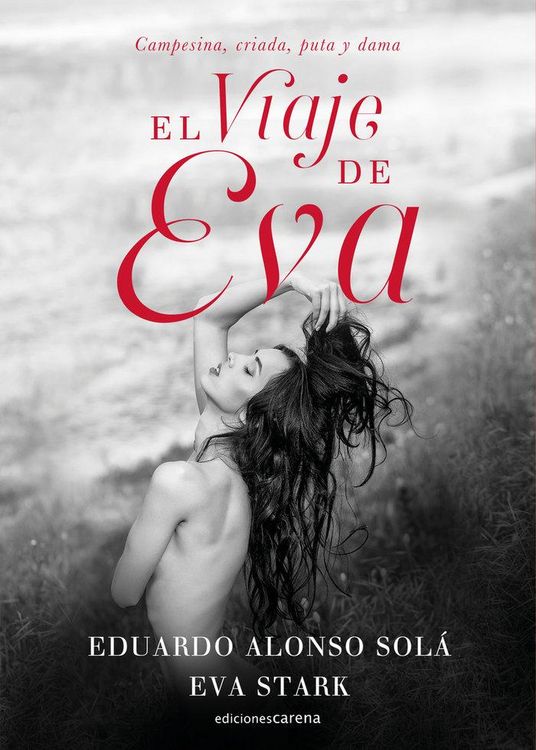 Produktbild: El viaje de Eva : campesina, criada, puta y dama