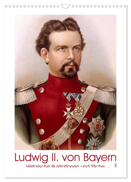 Produktbild: Ludwig II. von Bayern: Historische Illustrationen und Stiche (Wandkalender 2026 DIN A3 hoch), CALVENDO Monatskalender