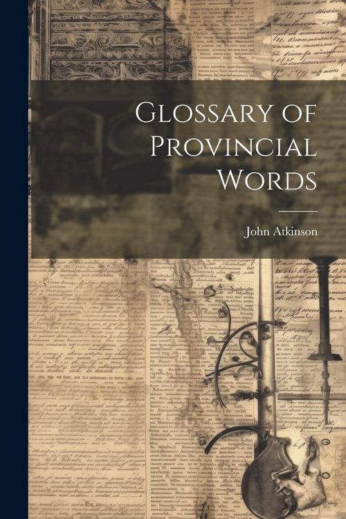 Produktbild: Glossary of Provincial Words