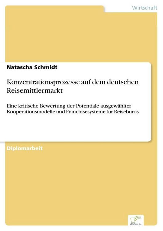 Produktbild: Konzentrationsprozesse auf dem deutschen Reisemittlermarkt