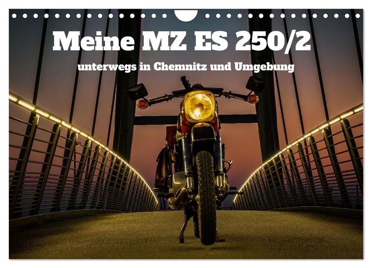 Produktbild: Meine MZ ES 250/2 unterwegs in Chemnitz (Wandkalender 2026 DIN A4 quer), CALVENDO Monatskalender