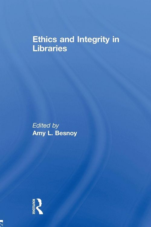 Produktbild: Ethics And Integrity In Libraries