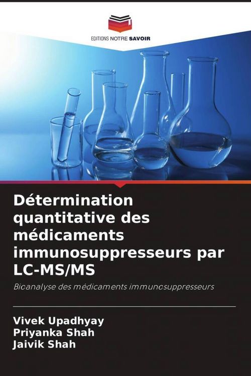 Produktbild: D&eacute;termination quantitative des m&eacute;dicaments immunosuppresseurs par LC-MS/MS