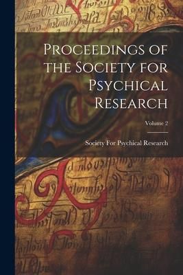Produktbild: Proceedings of the Society for Psychical Research; Volume 2